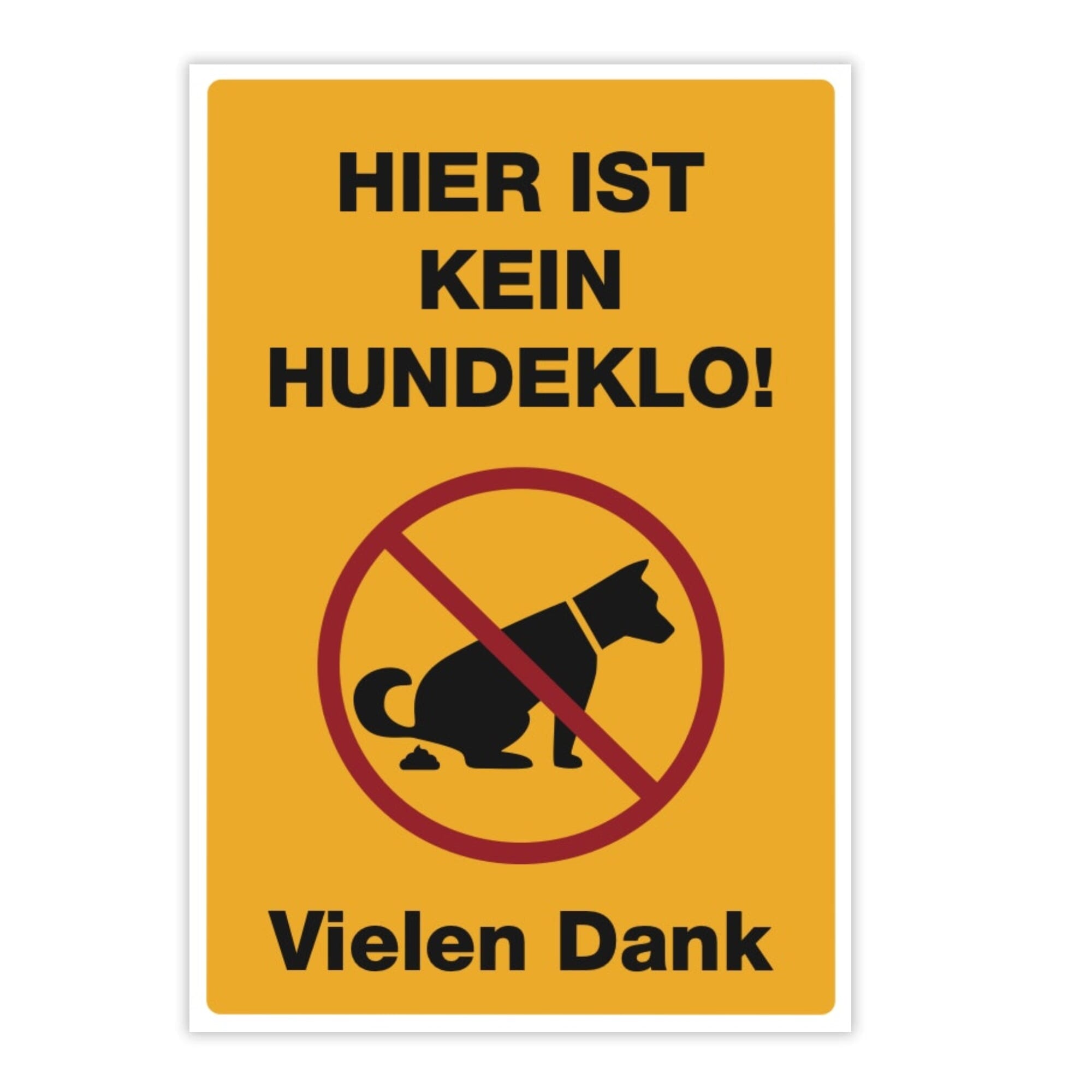Gelber Aluminium-Verbundschild mit Aufschrift "Hier ist kein Hundeklo! Vielen Dank" in Signalgelb, 200x300x4 mm.
