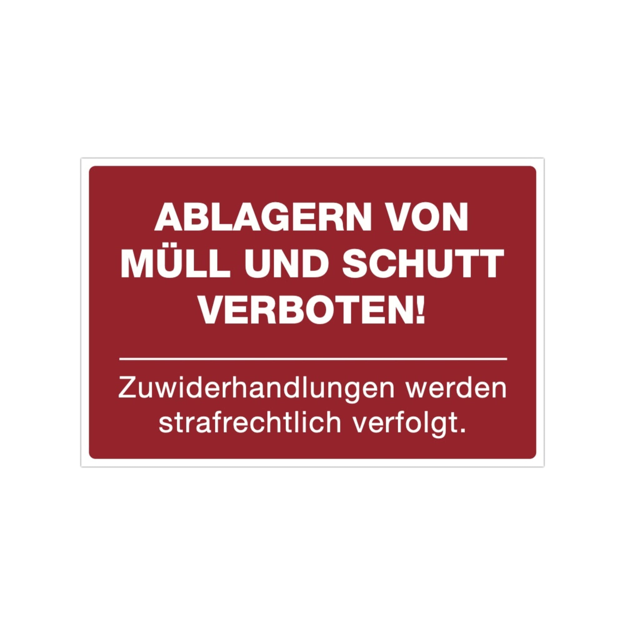 Drei signalrote Aufkleber "Ablagern von Müll und Schutt verboten" 300x200 mm, sichtbar auf einer Oberfläche.